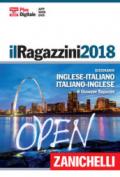 Il Ragazzini 2018. Dizionario inglese-italiano, italiano-inglese. Plus digitale. Con Contenuto digitale (fornito elettronicamente)