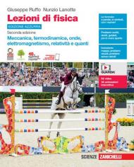 Lezioni di fisica. Ediz. azzurra. Vol. unico. Meccanica, termodinamica, onde, elettromagnetismo, relatività e quanti. Con Contenuto digitale (fornito elettronicamente)