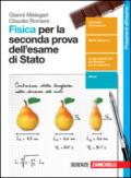 Fisica per la seconda prova dell'esame di stato. Per le Scuole superiori. Con e-book. Con espansione online