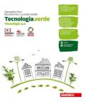 Tecnologia.verde. Tecnologia 4.0, Tavole per il disegno e Disegno, laboratorio e coding. Con e-book. Con espansione online