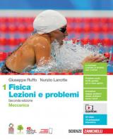 Fisica: lezioni e problemi. Con Contenuto digitale (fornito elettronicamente). Vol. 1: Meccanica.