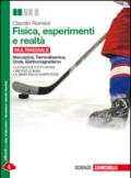 Fisica, esperimenti e realtà. Meccanica-Onde-Termodinamica-Elettromagnetismo. Per le Scuole superiori. Con e-book. Con espansione online