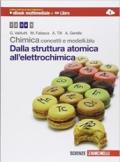 Chimica: concetti e modelli.blu. Dalla struttura atomica all'elettrochimica. Per il biennio delle Scuole superiori. Con espansione online