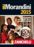 Il Morandini 2015. Dizionario dei film e delle serie televisive. Con DVD-ROM. Con aggiornamento online