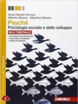 Psyché. Psicologia sociale dello sviluppo. Per le Scuole superiori. Con espansione online