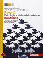 Psyché. Psicologia sociale dello sviluppo. Per le Scuole superiori. Con espansione online