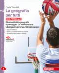 La geografia per tutti. Strumenti della geografia. Per la Scuola media. Vol. 1-2: Il paesaggio-Le attività umane-L'Europa in generale-Gli stati europei. Con espansione