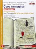 Caro immaginar. Poesia e teatro con letteratura delle origini. Per le Scuole superiori. Con e-book. Con espansione online