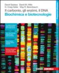 Il carbonio, gli enzimi, il DNA. Biochimica e biotecnologie. Con Contenuto digitale (fornito elettronicamente)