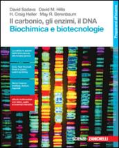 Il carbonio, gli enzimi, il DNA. Biochimica e biotecnologie. Con Contenuto digitale (fornito elettronicamente)