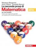 La seconda prova di matematica. Per le Scuole superiori