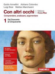 Con altri occhi Plus. Comprendere, analizzare, argomentare. Ediz. rossa. Per le Scuole superiori. Con e-book. Con espansione online