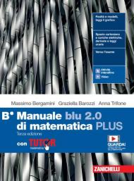 MANUALE BLU 2.0 DI MATEMATICA 3ED. - CONF. B PLUS CON TUTOR (LDM) ND