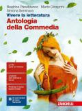 Vivere la letteratura. Con Antologia della Commedia. Per le Scuole superiori. Con e-book. Con espansione online