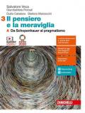 Il pensiero e la meraviglia. Con e-book. Con espansione online. Vol. 3A-3B: Da Schopenhauer al pragmatismo-Dalla fenomenologia al dibattito attuale.