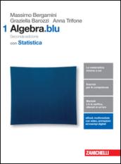 Matematica.blu. Algebra. Statistica. Per le Scuole superiori. Con Contenuto digitale (fornito elettronicamente)