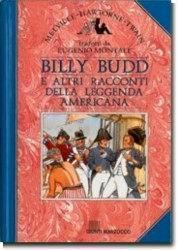 Billy Budd e altri racconti della leggenda americana