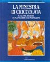 La minestra di cioccolata e altre storie di mangiate e di mangioni