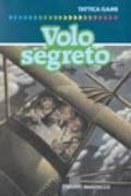 Il volo segreto