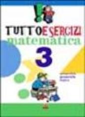 Tuttoesercizi. Matematica. Per la 3ª classe elementare