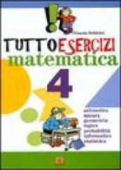 Tuttoesercizi. Matematica. Per la 4ª classe elementare