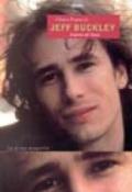 Jeff Buckley. Aspetto nel fuoco