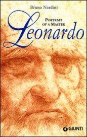 Leonardo. Portrait of a master. Ediz. illustrata