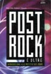 Post rock e oltre. Introduzione alle musiche del 2000