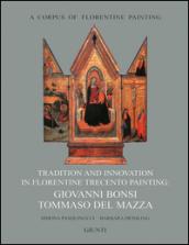 Tradition and innovation in florentine Trecento painting: Giovanni Bonsi, Tommaso Del Mazza