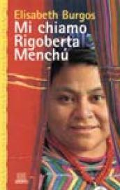 Mi chiamo Rigoberta Menchù