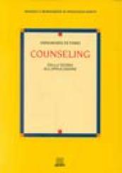 Counseling. Dalla teoria all'applicazione