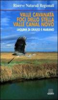 Riserve naturali regionali valle Cavanata, foci dello Stella, valle Canal Novo, laguna di Grado e Marano