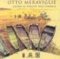 Otto meraviglie. Guida ai Parchi dell'Umbria