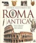 Storia illustrata di Roma antica. Dalle origini alla caduta dell'impero