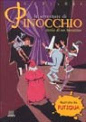 Le avventure di Pinocchio. Storia di un burattino