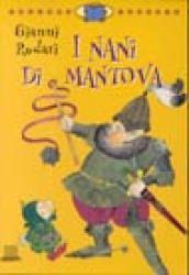 I nani di Mantova. Ediz. illustrata