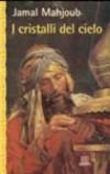 I cristalli del cielo