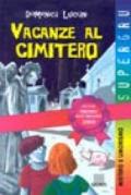 Vacanze al cimitero