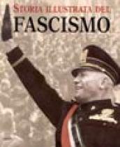 Storia illustrata del fascismo