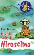 Il gran sole di Hiroshima. Per la Scuola elementare