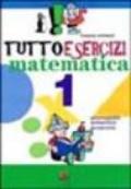 Tuttoesercizi. Matematica. Per la 1ª classe elementare