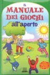 Il manuale dei giochi all'aperto