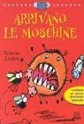 Arrivano le moschine