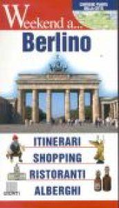 Berlino. Itinerari, shopping, ristoranti, alberghi