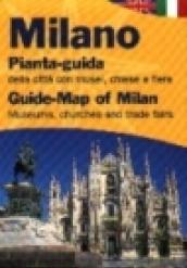 Milano. Pianta-guida della città con musei, chiese e fiere. Ediz. italiana e inglese