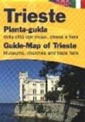 Trieste. Pianta-guida della città con musei, chiese e fiere. Ediz. italiana e inglese