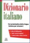 Dizionario italiano. Con grammatica della lingua italiana per stranieri