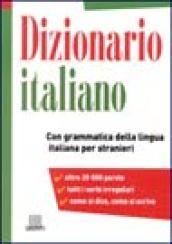 Dizionario italiano. Con grammatica della lingua italiana per stranieri