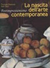 La nascita dell'arte contemporanea. Postimpressionismo