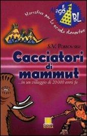 Cacciatori di mammut